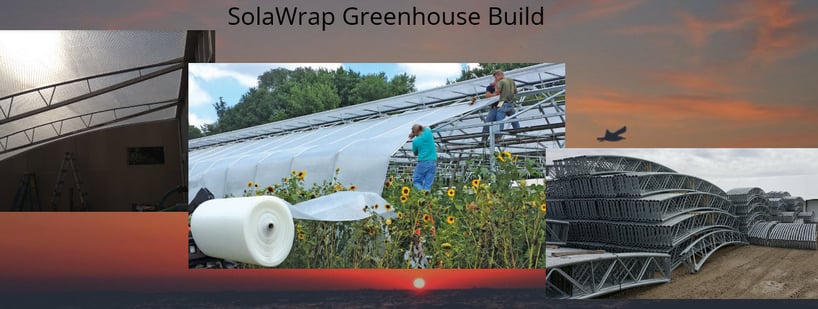 SolaWrap Greenhouse build
